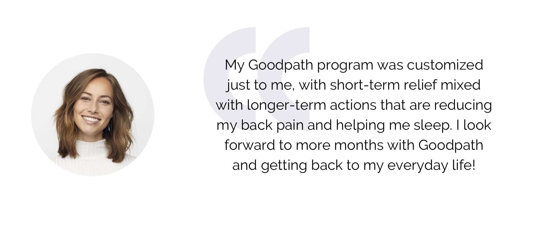 A testimonial showcasing the great personalized Goodpath programs.